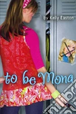 To Be Mona