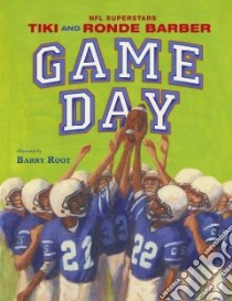 Game Day libro in lingua di Barber Tiki, Barber Ronde, Burleigh Robert, Root Barry (ILT)