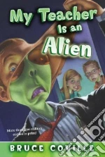 My Teacher Is An Alien