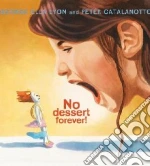 No Dessert Forever!