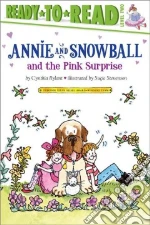Annie and Snowball and the Pink Surprise