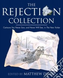 The Rejection Collection libro in lingua di Diffee Matthew (EDT), Mankoff Robert (FRW)