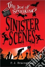 Sinister Scenes