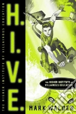 H.I.V.E.