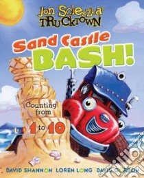 Sand Castle Bash! libro in lingua di Mckown Hunter, Shannon David (ILT), Long Loren (ILT)