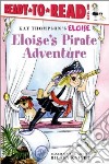 Eloise's Pirate Adventure libro str
