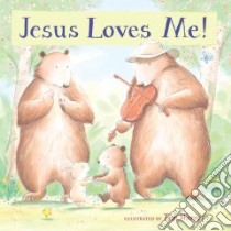 Jesus Loves Me! libro in lingua di Warnes Tim (ILT)
