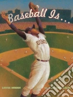 Baseball Is...