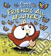 Owly & Wormy, Friends All Aflutter! libro str