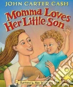 Momma Loves Her Little Son