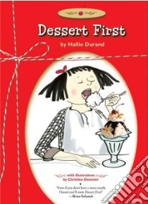 Dessert First libro in lingua di Durand Hallie, Davenier Christine (ILT)