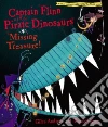 Captain Flinn and the Pirate Dinosaurs Missing Treasure! libro str