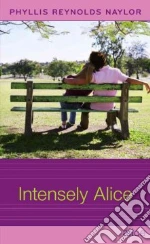 Intensely Alice