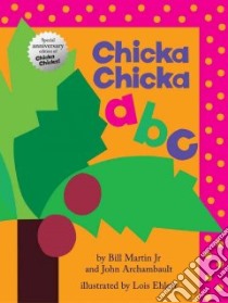 Chicka Chicka ABC libro in lingua di Martin Bill Jr., Archambault John, Ehlert Lois (ILT)