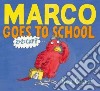 Marco Goes to School libro str