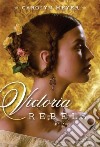Victoria Rebels libro str
