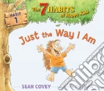 Just the Way I Am
