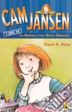 Cam Jansen And the Mystery of the Stolen Diamonds