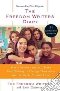 The Freedom Writers Diary libro in lingua di Freedom Writers (COR), Gruwell Erin, Filipovic Zlata (FRW)