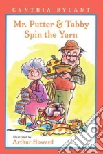 Mr. Putter and Tabby Spin the Yarn