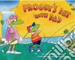 Froggy's Day With Dad