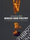 Advanced Bread and Pastry libro str