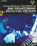 Hazardous Materials Air Monitoring and Detection Devices