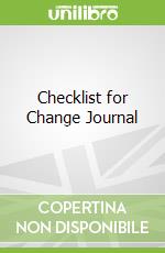 Checklist for Change Journal