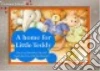 A Home for Little Teddy libro str