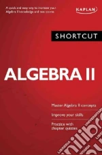 Shortcut Algebra II