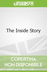 The Inside Story