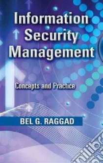 Information Security Management libro in lingua di Raggad Bel G.