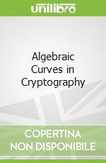 Algebraic Curves in Cryptography
