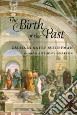 The Birth of the Past