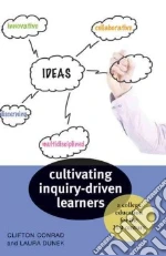 Cultivating Inquiry-driven Learners