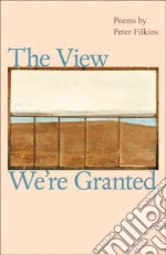 The View We're Granted