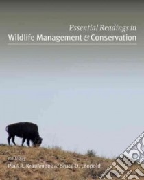 Essential Readings in Wildlife Management & Conservation libro in lingua di Krausman Paul R. (EDT), Leopold Bruce D. (EDT)