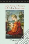 Lyric Poetry by Women of the Italian Renaissance libro str