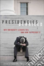 Presidencies Derailed