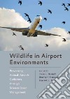 Wildlife in Airport Environments libro str