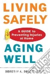 Living Safely, Aging Well libro str
