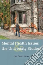 Mental Health Issues and the University Student