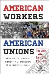 American Workers, American Unions libro str
