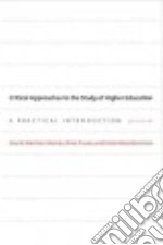 Critical Approaches to the Study of Higher Education