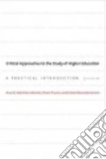 Critical Approaches to the Study of Higher Education