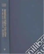 American Higher Education in the Twenty-first Century