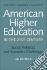 American Higher Education in the Twenty-First Century