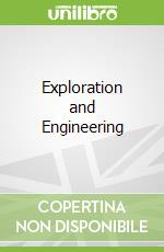 Exploration and Engineering