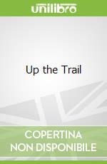 Up the Trail