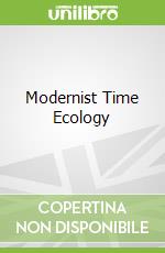 Modernist Time Ecology